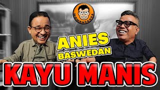 WAWANCANDA ANIES BASWEDAN  KAYU MANIS [upl. by Chas782]