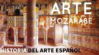 Historia del arte español Episodio 4  Arte Mozarabe [upl. by Ethan]