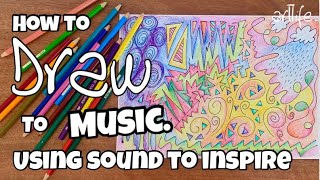 ART and MUSIC VIDEO A guided drawing activity by listening to SOUND with Kerri Bevis artlife​ [upl. by Aitnis]