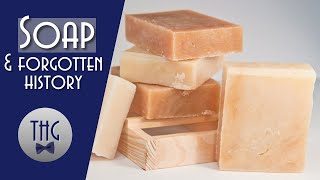 A Brief History of Soap [upl. by Zuzana]