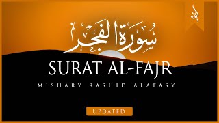 Surat AlFajr The Dawn  Mishary Rashid Alafasy  مشاري بن راشد العفاسي  سورة الفجر [upl. by Gladis]