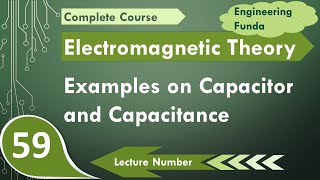 4 Capacitors and Capacitance Solved Examples Learn Through Practice [upl. by Gildas255]