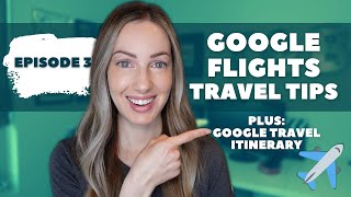 Google Travel Tips  How to Find Cheap Flights with Google Flights  Google Travel for Itinerary [upl. by Pradeep]