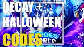 ROBLOX 💀DECAY 🎃HALLOWEEN🦇 HEROES WORLD CODES  HOW TO REDEEM [upl. by Rebme]