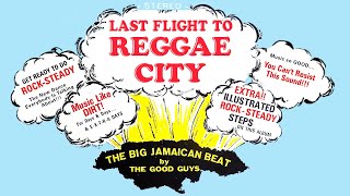 Rock steady mix 1 Last Flight To Reggae City [upl. by Harrod]