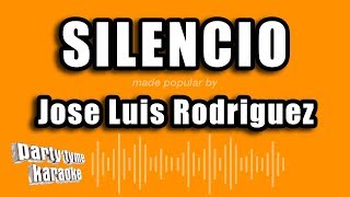 Jose Luis Rodriguez  Silencio Versión Karaoke [upl. by Enahc]