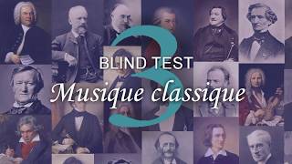 BLIND TEST Musique classique 3 [upl. by Mokas143]