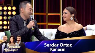 Serdar Ortaç  KANASIN [upl. by Zeb761]