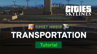 New Public Transport  Sunset Harbor Tutorial Part 2  Cities Skylines [upl. by Serrell]