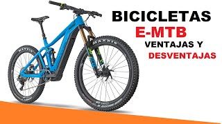 BICICLETA ELÉCTRICA MTB│VENTAJAS Y DESVENTAJAS │ BICI ELECTRICA VS MTB │ Consejos de Ciclismo [upl. by Mumford]