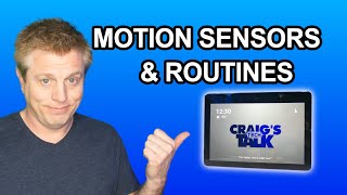 Amazon Alexa Routines and Echo Motion Sensors [upl. by Baptlsta378]