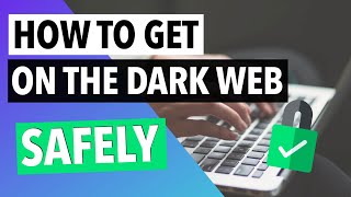 ACCESS THE DARK WEB SAFELY How to Get on the Dark Web Darknet Riskfree amp Anonymously w a VPN ✅ [upl. by Brittnee]