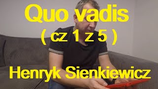 QUO VADIS cz1 z 5  Henryk Sienkiewicz darmowy audiobook [upl. by Ilhsa620]