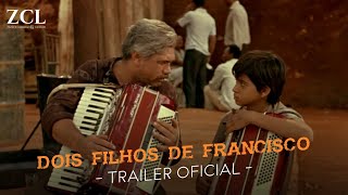 2 Filhos De Francisco A História De Zezé Di Camargo amp Luciano Trailer Oficial [upl. by Stubstad]