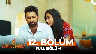 Zümrüdüanka 12 Bölüm [upl. by Derina]