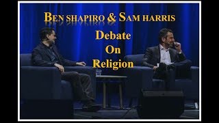 Ben Shapiro amp Sam Harris  Full Debate On Religion Morality amp Free will [upl. by Lenz]