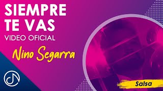 SIEMPRE Te Vas 💔  Nino Segarra Video Oficial [upl. by Hadwyn]