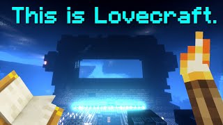 Minecraft A Lovecraftian Nightmare [upl. by Elleinahc471]