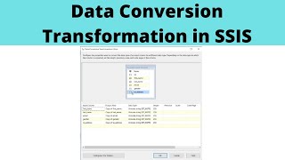 28 Data Conversion Transformation in SSIS [upl. by Maximilien]