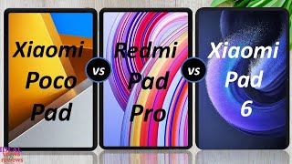 Xiaomi Poco Pad vs Redmi Pad Pro vs Xiaomi Pad 6 [upl. by Hanleigh]