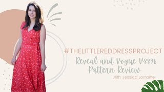 thelittlereddressproject Reveal amp Vogue V8896 Pattern Review  LIttle Miss Lorraine [upl. by Ennairda740]