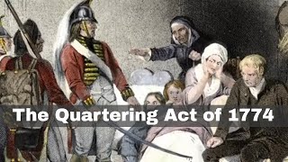 2nd June 1774 The Quartering Act the fourth of the Intolerable Acts passed by British Parliament [upl. by Eatnahs]