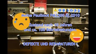 Vorstellung Paulimot PM2500 Drehbank nach 10 JahrenMit meinen bisherigen DEFEKTEN und REPARATUREN [upl. by Naibaf]