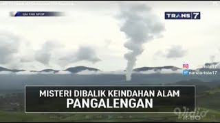 MISTERI DIBALIK KEINDAHAN ALAM PANGALENGAN On The Spot Trans 7 Terbaru 9 Nopember 2017 [upl. by Helene]