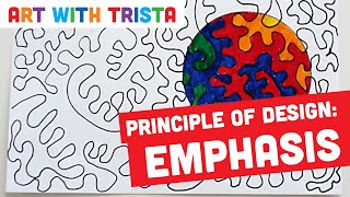 Principles of Design EMPHASIS Art Tutorial  Art With Trista [upl. by Almira]