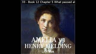 Amelia Vol 3 by Henry Fielding read by Various Part 22  Full Audio Book [upl. by Wilde592]