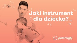 Pomelody Talks  Jak wybrać instrument dla dziecka [upl. by Adnauqaj]