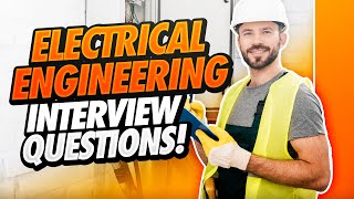 ELECTRICAL ENGINEER Interview Questions amp Answers Electrician Interview Tips and Answers [upl. by Anel587]