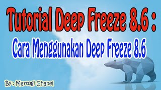 Tutorial Deep Freeze 8 6  Cara Menggunakan Deep Freeze 86 [upl. by Ykvir]