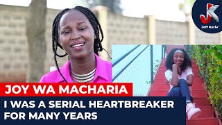 MEET JOY WA MACHARIA THE SERIAL HEARBREAKER [upl. by Postman402]