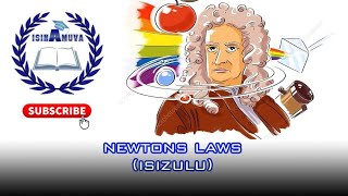 Newtons second law Grade 11 and 12  IsiZulu [upl. by Kezer]