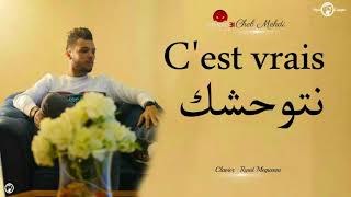 Cheb Mehdi 2018 Cest Vrais Netwahchek Avec Ryad Meguenni [upl. by Vigen]