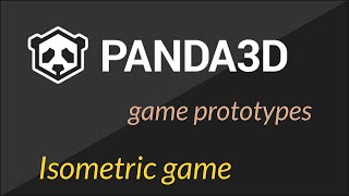 Panda3D game prototypes  Isometric game [upl. by Acinok]