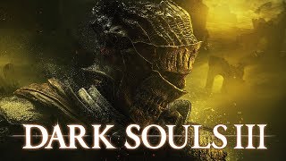 33 Dark Souls III  Kiln of the First Flame  Soul of Cinder FINALE [upl. by Ibrek733]