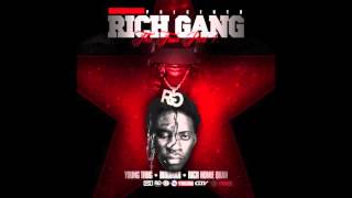 Rich Gang  Tell Em Clean ft Young Thug Rich Homie Quan [upl. by Harold]