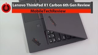 Lenovo ThinkPad X1 Carbon 6th Gen 2018 Review [upl. by Mikkel]