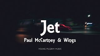 Paul McCartney amp Wings  Jet Lyrics [upl. by Rennerb399]