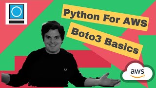 Beginners Guide To Python For AWS Using Boto3 [upl. by Aikrehs]