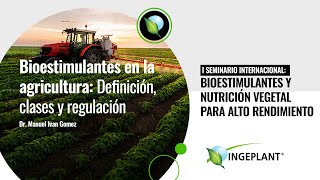 Bioestimulantes en Agricultura definición clases y regulación [upl. by Ibbed]