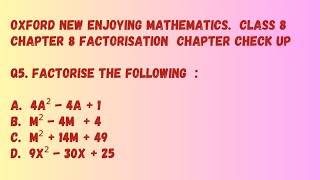 Chapter 8 Factorisation Chapter Check Up  Q5 a b  c d  Class 8 Oxford Mathematics [upl. by Hacceber238]