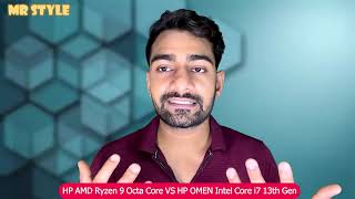 HP AMD Ryzen 9 Octa Core VS HP OMEN Intel Core i7 13th Gen Laptop Specification Comparision [upl. by Yule]