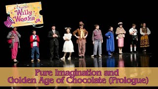 Willy Wonka Live Pure Imagination and Golden Age of Chocolate Prologue [upl. by Mathis]