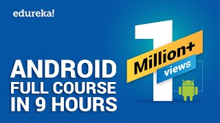 Android Full Course  Learn Android in 9 Hours  Android Development Tutorial for Beginners Edureka [upl. by Siffre]