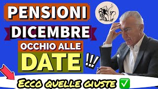 PAGAMENTI PENSIONI DICEMBRE 👉 OCCHIO ALLE DATE❗️Ecco quelle CORRETTE ✅ 📅 [upl. by How]