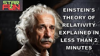 Einsteins Theory of Relativity Explained in 90 seconds [upl. by Maegan890]