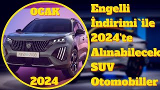 Engelli indirimi ile Ocak 2024 itibariyle Alınabilecek Suv Otomobiller   ötv engelliplatformu [upl. by Yzdnil]